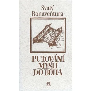 Putování mysli do Boha - Bonaventura z Bagnor (2017)