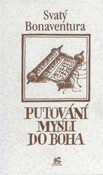 Putování mysli do Boha - Bonaventura z Bagnor (2017)