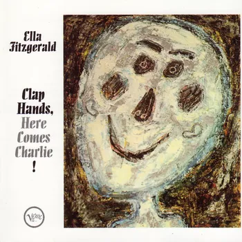 Zahraniční hudba Clap Hands, Here Comes Charlie! - Ella Fitzgerald [CD]