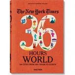 The New York Times: 36 Hours World - Barbara Ireland [EN] (2019, brožovaná)