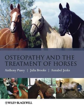 Osteopathy and the Treatment of Horses - Anthony Pusey and col. [EN] (2010, brožovaná)
