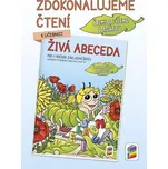 Zdokonalujeme čtení k Živé abecedě:…