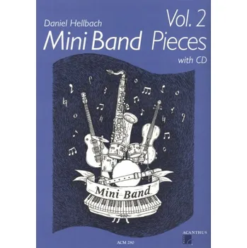 Mini Band Pieces 2 - 4 skladby pro malý hudební soubor