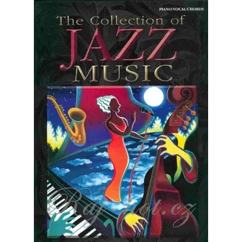 JAZZ MUSIC, The Collection of ... klavír/zpěv/akordy