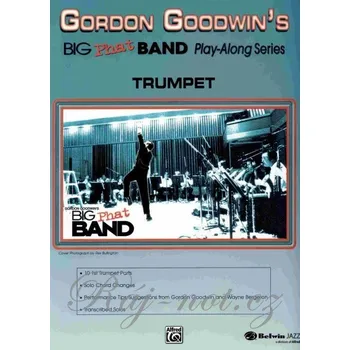 GORDON GOODWIN'S BIG PHAT BAND + CD / trumpeta