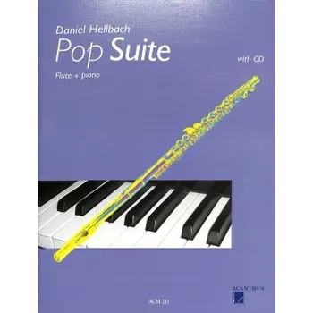 Hudebniny Pop Suite - pro příčnou flétnu a klavír od Hellbach Daniel