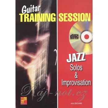 Guitar Training Session - JAZZ Solos & Improvization + CD / kytara + tabulatura