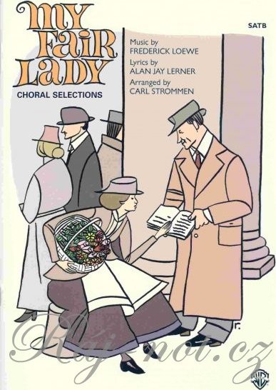 MY FAIR LADY pro sbor SATB