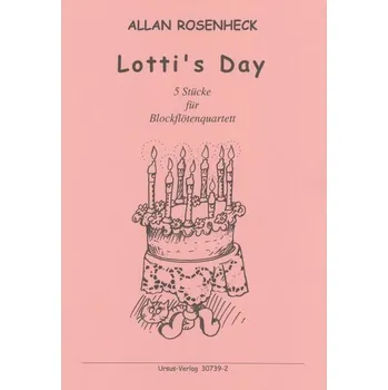 Rosenheck: Lotti's Day - 5 Sücke für Blockflötenquertett (SATB) / kvartet zobcových fléten (SATB)