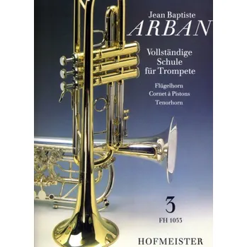 Vollständige Schule für Trompete 3 škola hry na trubku od Jean Baptiste Arban