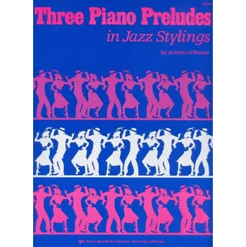 Three Piano Preludes in Jazz Stylings by Arletta O'Hearn / klavír
