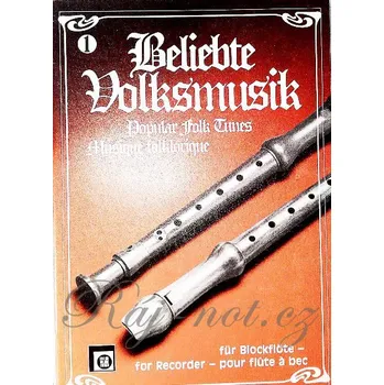 Beliebte Volksmusik 1 - Popular Folk Tunes - dua pro zobcové flétny