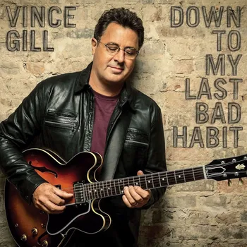 Zahraniční hudba Down to My Last Bad Habit - Vince Gill [CD]