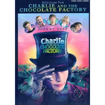 Charlie and the Chocolate Factory, Selections from.. klavír/zpěv/kytara
