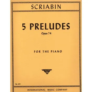5 Präludien op. 74 pro klavír od Scriabin Alexander