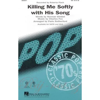 Killing Me Softly With His Song / SSA* + piano/chords