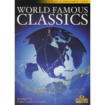 WORLD FAMOUS CLASSICS / klavírní doprovod pro housle