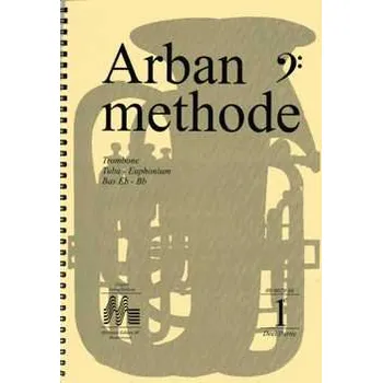 METHODE 1-3 POS (TUBA/EUPH) - škola hry na trombón a tubu Es a B - ARBAN JEAN BAPTISTE