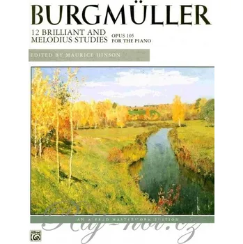 BURGMÜLLER - 12 Brilliant and Melodius Studies, Opus 105 for the Piano