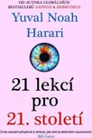 21 lekcí pro 21. století - Harari Yuval…