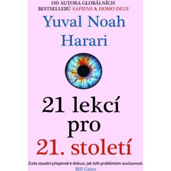 21 lekcí pro 21. století - Harari Yuval Noah (2019, pevná)
