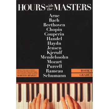 Hours With The Masters 4 (grade 5) / 21 klasických skladeb pro mírně pokročilé klavíristy