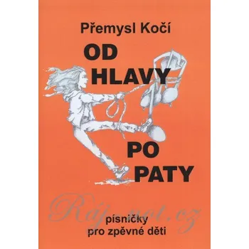 OD HLAVY PO PATY - 15 písniček pro zpěvné děti