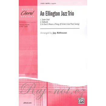 An Ellington Jazz Trio / SATB* a cappella