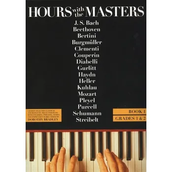 Hours With The Masters 1 (grade 1-2) / 27 snadných klasických skladeb pro klavír