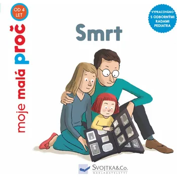 Bystrá hlava Moje malá proč: smrt - Stéphanie Duval, Pierre Van Hove