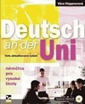 Německý jazyk Deutsch an der Uni: Němčina pro vysoké školy 3 vydání - Věra Höppnerová (2014, brožovaná) [CD]