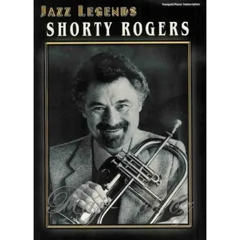 SHORTY ROGERS - JAZZ LEGENDS / trumpeta + klavír