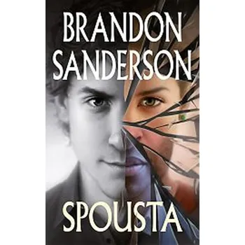 Spousta - Brandon Sanderson (2019, pevná)