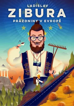 Literární cestopis Prázdniny v Evropě - Ladislav Zibura (2019, pevná)
