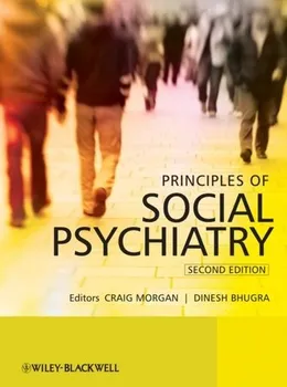 Principles of Social Psychiatry - Craig Morgan, Dinesh Bhugra [EN] (2010, pevná, 2nd Edition)