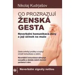 Co prozrazují ženská gesta: Neverbální…
