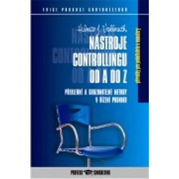 Nástroje controllingu od A do Z - Hilmar J. Vollmuth (2004, vázaná) Nástroje controllingu od A do Z - Hilmar J. Vollmuth (2004, vázaná)