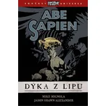 Abe Sapien 1: Dýka z Lipu - Mike…