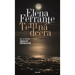 Temná dcera - Elena Ferrante (2019,…