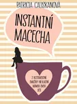 Instantní macecha - Patricia Caliskan…