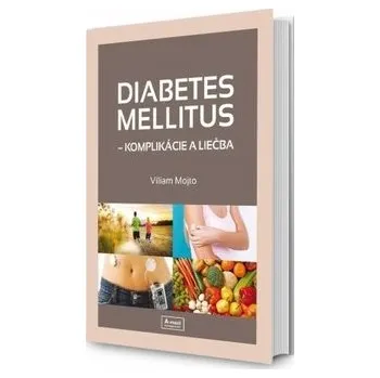 Diabetes mellitus: Komplikácie a liečba Kniha