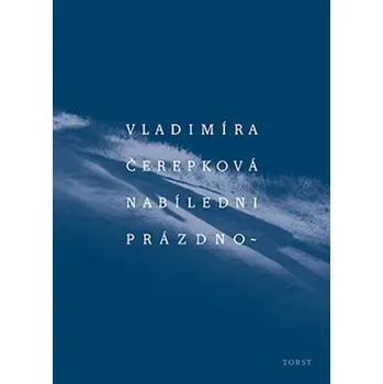 Recenze Nabíledni prázdno - Vladimíra Čerepková (2014, brožovaná)