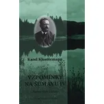 Vzpomínky na Šumavu IV: Zapomenuté zápisky - Karel Klostermann (2018, brožovaná)