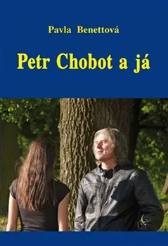 Petr Chobot a já - Pavla Benettová (2014, pevná)