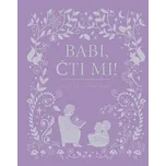 Babi, čti mi!: Více než 80 příběhů -…