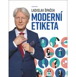 Moderní etiketa - Ladislav Špaček…