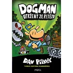 Utržený ze řetězu - Dav Pilkey (2019)