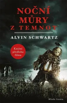 Noční můry z temnot – Alvin Schwartz (2019)