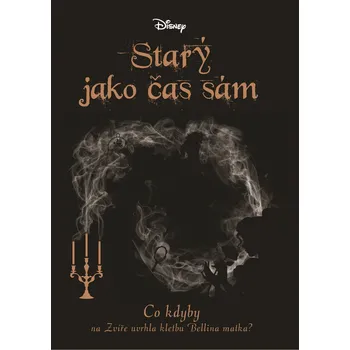 Disney: Co kdyby... Starý jako čas sám…