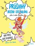 Průšvihy drzého záškoláka - Láďa Hruška…